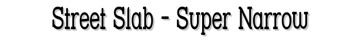 Street Slab - Super Narrow font